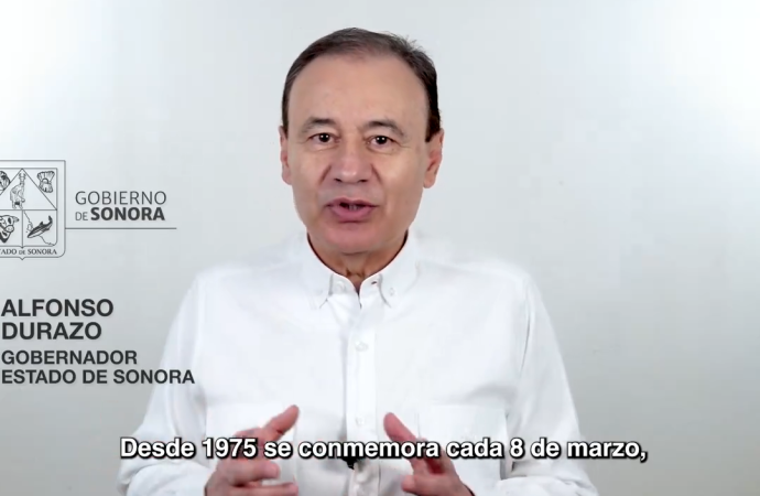 Reafirmo mi compromiso con todas las Sonorenses con cada mujer y niña de garantizar el pleno ejercicio de sus derechos y libertades: Alfonso Durazo