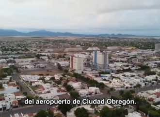Impulsa Durazo modernización del Aeropuerto de Ciudad Obregón para fortalecer el sur de Sonora
