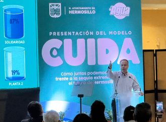 Presenta alcalde Astiazarán el modelo “CUIDA” para enfrentar la crisis hídrica en Hermosillo