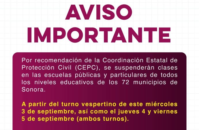 Suspenden clases en todo Sonora por efectos de “Lorena”