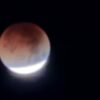 Así se vivió el eclipse lunar total desde Sonora