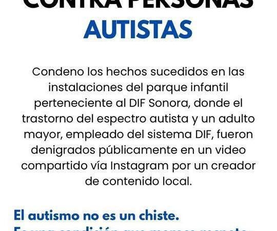 En Cajeme condenan actitud de creador de contenido por burlas hacia personas con autismo