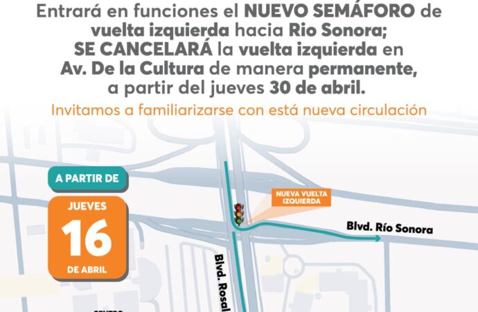 Entrará en operación vuelta izquierda anticipada en calle Rosales este jueves 16 de abril