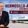 Mexicana abrirá vuelo Hermosillo-AIFA con seis frecuencias semanales a partir del 20 de julio
