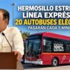 Incorporarán 20 nuevas unidades al transporte de Hermosillo