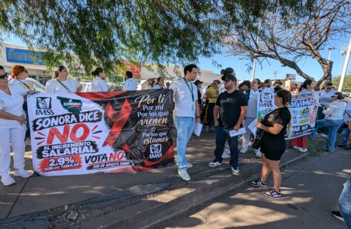 Trabajadores del IMSS intensifican protestas en Cajeme; exigen aumento salarial y cambios sindicales